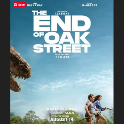 movie poster for the end of oak street, with a dinosaur